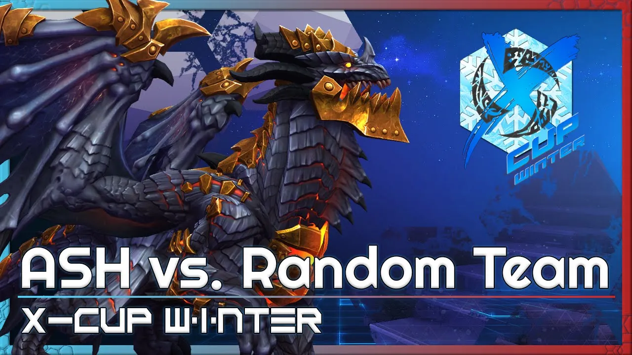 ASH vs. Random Team - X-Cup Winter Q7 - Heroes of the Storm Tournament