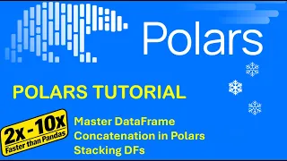 Polars 21 Master DataFrame Concatenation in Polars Stacking DFs