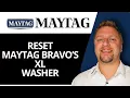How to Reset Maytag Bravos XL Washer Maytag Bravos Tips 2026