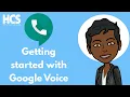 Getting Started with Google Voice Tutorial