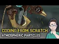 Coding From Scratch - Atmospheric Smoke Ember Particle Effects Part 1