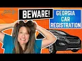 BEWARE when registering your car in Georgia