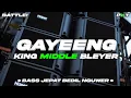 Download Lagu DJ GAYEENG - BASS JEPAT BEDIL NGUWER KING MIDDLE BLEYER | PASUKAN KURANG TURU