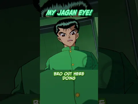 My JAGAN Eye #yuyuhakusho #parody