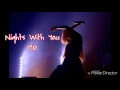 Download Lagu Nights With You 共度良宵-Mø茉兒 中文翻譯