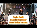 Lagu Taylor Swift - Back to December ( COVER Metal Ballad version )