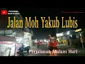 Download Lagu Jalan Moh Yakub Lubis - Perjalanan Malam Hari - Sumatera Utara - Kota Medan - Medan Sumut.