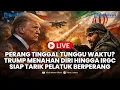 Lagu 🔴LIVE: Perang Tinggal Tunggu Waktu? Trump Menahan Diri hingga IRGC Siap Tarik Pelatuk Berperang