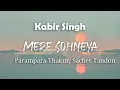 Download Lagu Mere Sohneya Song Lyrics | Kabir Singh Movie Song | Parampara Thakur, Sachet Tandon