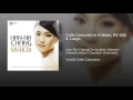 Cello Concerto in A Minor, RV 418: II. Largo - Han-Na Chang & Antonio Vivaldi