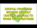 Drupal Problems getting Default Content module to work with Features