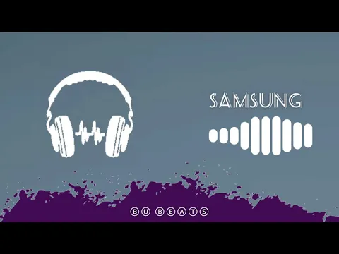 Download MP3 Samsung ringtone|| samsung whistle ringtone||BU BEATS||Download link⬇️