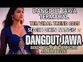 Download Lagu SEDIIIIIH BANGEETTS 😭😭😭LAGU DANGDUT JAWA TERMAHAL YANG PERNAH DI DENGAR/ YANG KALIAN CARI 2025/MUSIK