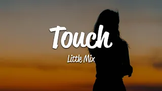 Download Little Mix - Touch (Lyrics) MP3