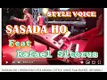 SASADA HO / IKKON RAP HITA NADUA ( STYLE VOICE Feat RAFAEL SITORUS )