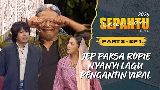 sepahtu reunion live 2025 part 2 ep 1 ropie nyanyi lagu pengantin baru viral