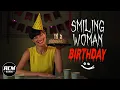 Download Lagu Smiling Woman Birthday | Short Horror Film