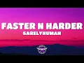 Download Lagu 6arelyhuman - Faster N Harder (Lyrics)