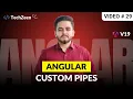Angular 19 Tutorial Custom Pipes in Angular 19 2024