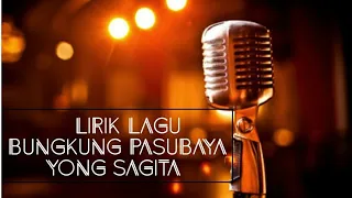 Download Lirik Lagu Bungkung Pasubaya - Yong Sagita MP3