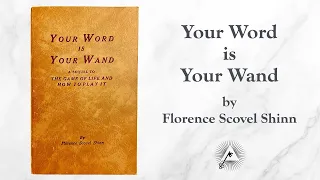 Your Word Is Your Wand (1941) by Florence Scovel Shinn