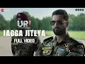 Download Lagu Jagga Jiteya - Full Video | URI | Vicky Kaushal \u0026 Yami Gautam | Daler Mehndi, Dee MC \u0026 Shashwat S
