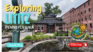 Exploring The Town of Lititz PA Travel Vlog