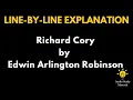 Line By Line Explanation Of The Poem Richard Cory By Edwin Arlington Robinson - Richard Cory