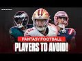 2026 Fantasy Football Advice Players to AVOID Drafting to your Team McCaffrey Smith Henderson