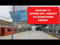 DENVER RTD TO DENVER INT L AIRPORT VIA DOWNTOWN DENVER - LIGHT RAIL FROM UNION STATION TO DIA