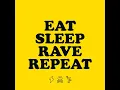 Eat Sleep Rave Repeat (Calvin Harris Edit 2013) (feat. Beardyman) - Fatboy Slim & Riva Starr