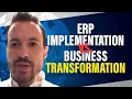 What is the Difference Between ERP Implementation and Business Transformation
