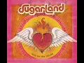 All I Want To Do - Sugarland