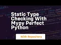 static type checking with mypy perfect python