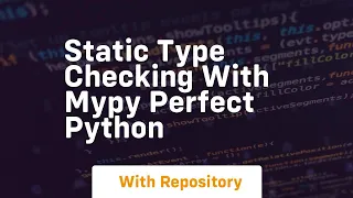 static type checking with mypy perfect python