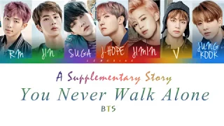 BTS 방탄소년단 A Supplementary Story You Never Walk Alone Color Coded Lyrics Han Rom Eng 