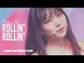 Lagu PRODUCE 48「Rollin' Rollin」Line Distribution