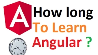 How long it takes to learn Angular js Angular2 and Angular 4