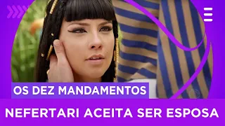 Nefertari aceita ser esposa de Ramsés | Os Dez Mandamentos