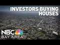 Bay Area housing market now seeing more investors buying homes