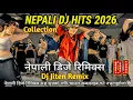Lagu New Nepali Nonstop DJ Collection 2026 🔥 Nonstop Party Mix | Wedding Dance Songs | DJ Jiten Remix