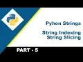 Python indexing with string What is String Slicing in python Part - 5