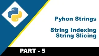 Python indexing with string What is String Slicing in python Part - 5
