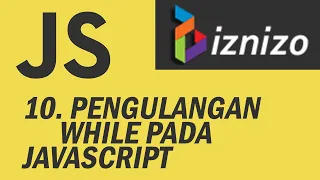 10 Pengulangan While Pada Javascript