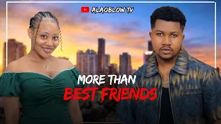 more than best friends latest nigerian romantic movie