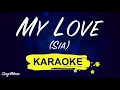 Download Lagu Sia - My Love (Karaoke Piano)