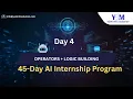 Day 4 Operators Logical Control in Python AI Internship Program