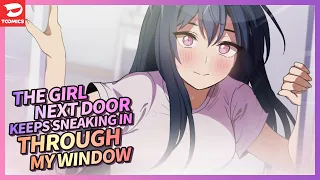 Close as Neighbors - The girl next door keeps on sneaking into my room through the window