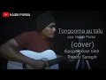 Lagu simalungun-Tongon Ma Au Talu (Cover)