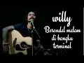 Download Lagu Willy preman pensiun cover - berandal malam di bangku terminal - iwan fals
